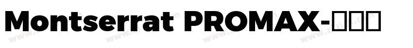 Montserrat PROMAX字体转换